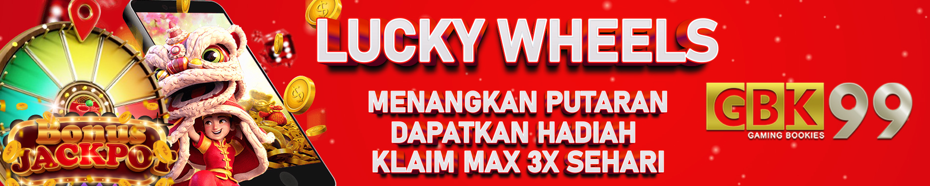 EVENT LUCKY WHEELS GBK99